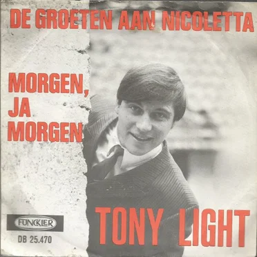 De groeten aan Nicoletta / Morgen, ja morgen