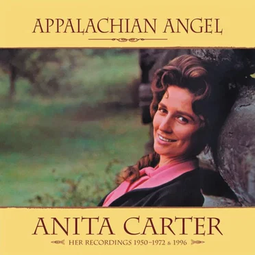 Appalachian Angel - Her Recordings 1950-1972 & 1996