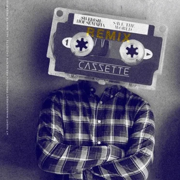 Save the World (Cazzette remix)