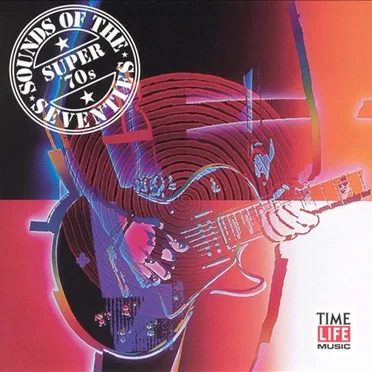 Sounds of the Seventies: Super 70s by Various Artists - album cover