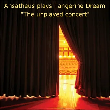 plays Tangerine Dream "The unplayed concert"