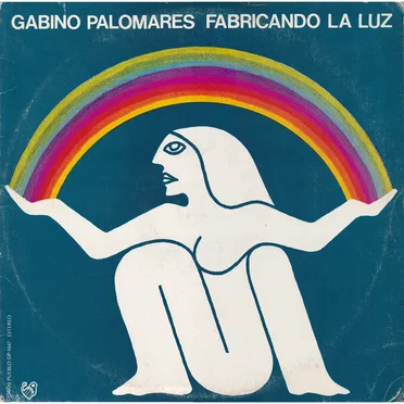 Fabricando la luz by Gabino Palomares - album cover