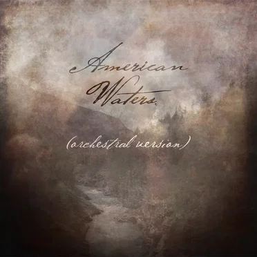 American Waters (Orchestral Version)