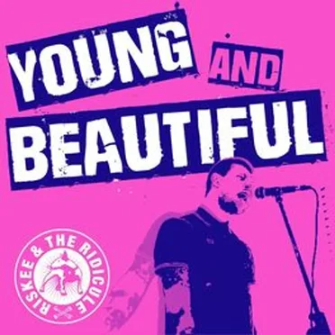 Young and Beautiful by Riskee and The Ridicule - album cover