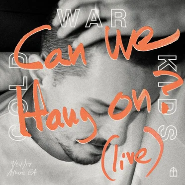 Can We Hang On? (live)