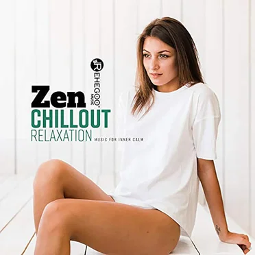 Zen Chillout Relaxation - Music for Inner Calm by Various Artists - album cover