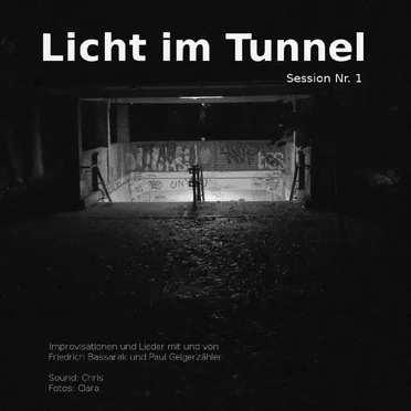 Licht im Tunnel (Session Nr. 1)