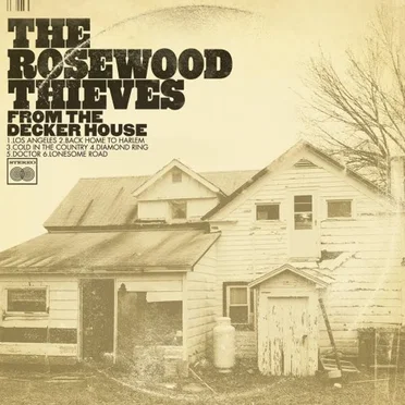 From the Decker House by The Rosewood Thieves - album cover