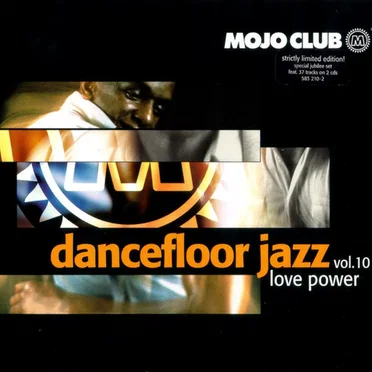 Mojo Club Presents: Dancefloor Jazz, Volume 10: Love Power by Various Artists - album cover