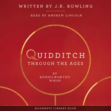 Quidditch Through the Ages by J. K. Rowling - album cover
