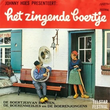 Johnny Hoes presenteert: Het Zingende Boertje