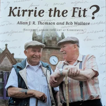 Kirrie the Fit? by Allan J R Thomson - album cover