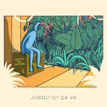 Jusqu'ici ça va by Les Fils du Facteur - album cover