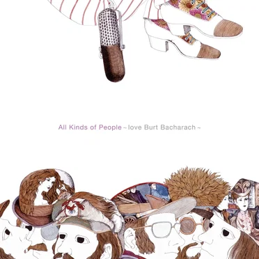 All Kinds of People 〜love Burt Bacharach～