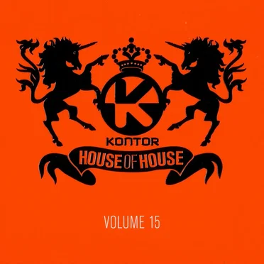 Kontor: House of House, Volume 15 by Various Artists - album cover