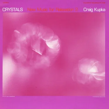 Crystals: New Music for Relaxation 2