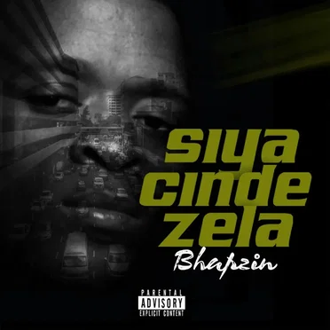 Siyacindezela by Bhapzin - album cover