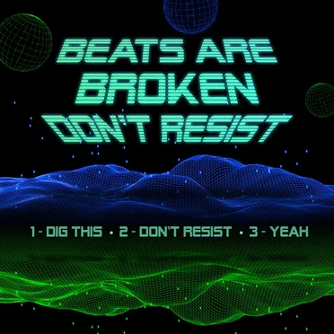Don't Resist by Beats Are Broken - album cover