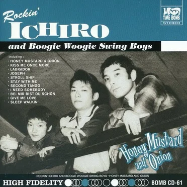 HONEY MUSTARD AND ONION by Rockin’ Ichiro and Boogie Woogie Swing Boys - album cover