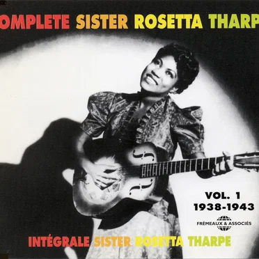 Intégrale Sister Rosetta Tharpe, Vol. 1 : 1938–1943