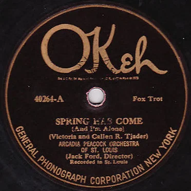 Spring Has Come / Ah! Ah! Archie by Arcadia Peacock Orchestra Of St. Louis - album cover