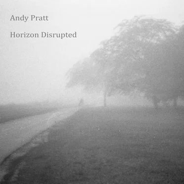 Horizon Disrupted by Andy Pratt - album cover
