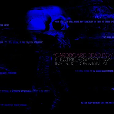 The Cardboard Dead Boy Electric Resurrection Instruction Manual