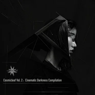 Cosmicleaf, Vol. 2: Cinematic Darkness Compilation by Various Artists - album cover