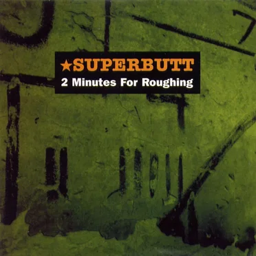 2 Minutes for Roughing by Superbutt - album cover
