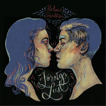 Foreign Lust by Parlour Panther - album cover