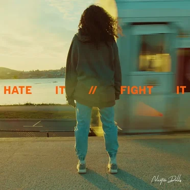 Hate It // Fight It by Nicotine Dolls - album cover