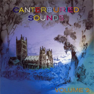 Canterburied Sounds, Volume 2 by Various Artists - album cover