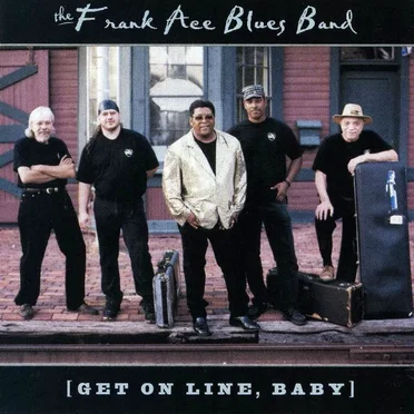 Get on Line, Baby by The Frank Ace Blues Band - album cover