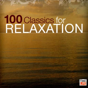 100 Classics for Relaxation: A Glorious Sunrise by Various Artists - album cover