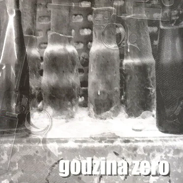Godzina Zero by Godzina 0 - album cover