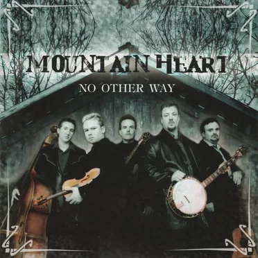 No Other Way by Mountain Heart - album cover