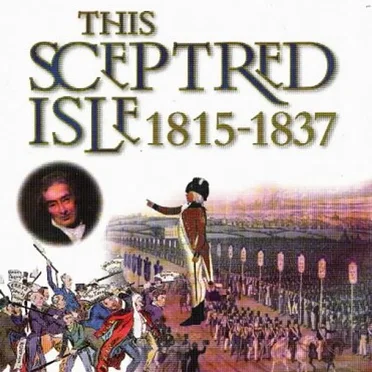 This Sceptred Isle, Volume 9: 1815-1837: Regency and Reform by Christopher Lee - album cover