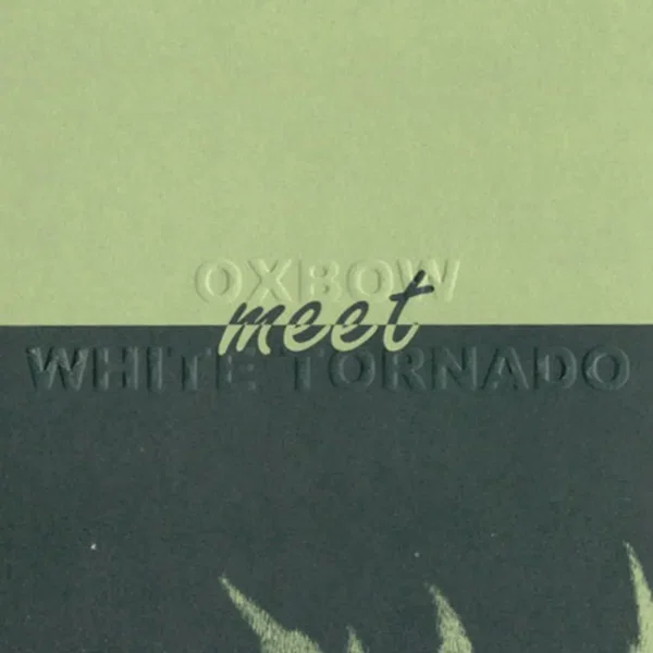 Oxbow Meet White Tornado