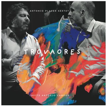 Trovaores by Antonio Placer Sextet - album cover