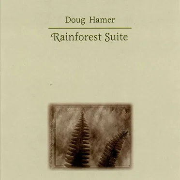 Rainforest Suite by Doug Hamer - album cover