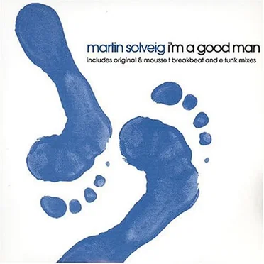 I'm a Good Man by Martin Solveig - album cover