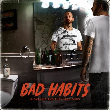 Bad Habits by Giovannie and the Hired Guns - album cover