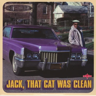 Jack, That Cat Was Clean: Charly Cool Cuts, Volume 1 by Various Artists - album cover