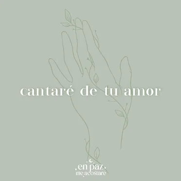 Cantaré De Tu Amor by En Paz Me Acostaré - album cover