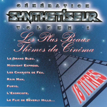 Génération synthétiseur Volume 1 : Les plus beaux thèmes du cinéma