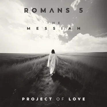 Romans 5 - The Messiah by Project Of Love - album cover