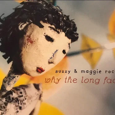 Why the Long Face by Suzzy - album cover
