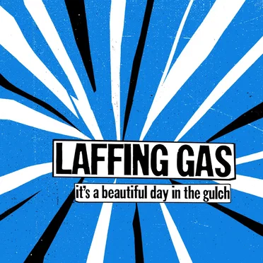 It's a Beautiful Day in the Gulch by Laffing Gas - album cover