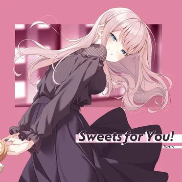 Sweets for You! by Tom-i - album cover