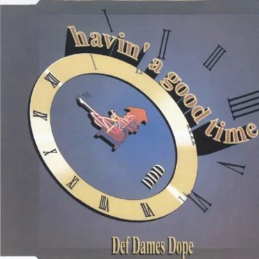 Havin' A Good Time by Def Dames Dope - album cover